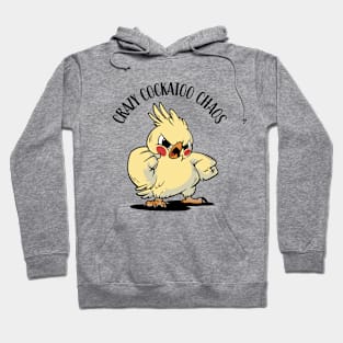 Crazy Cockatoo Chaos Hoodie